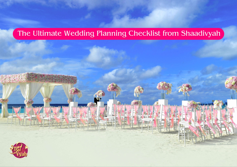 The Ultimate Wedding Planning Checklist from Shaadivyah