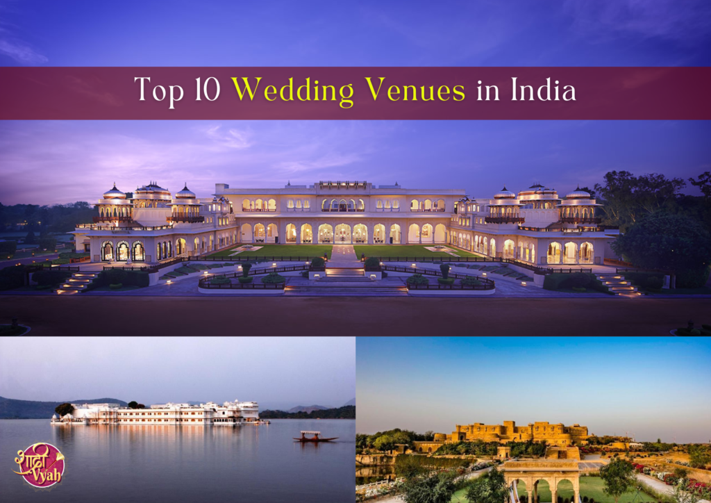 Top 10 Wedding Venues in India