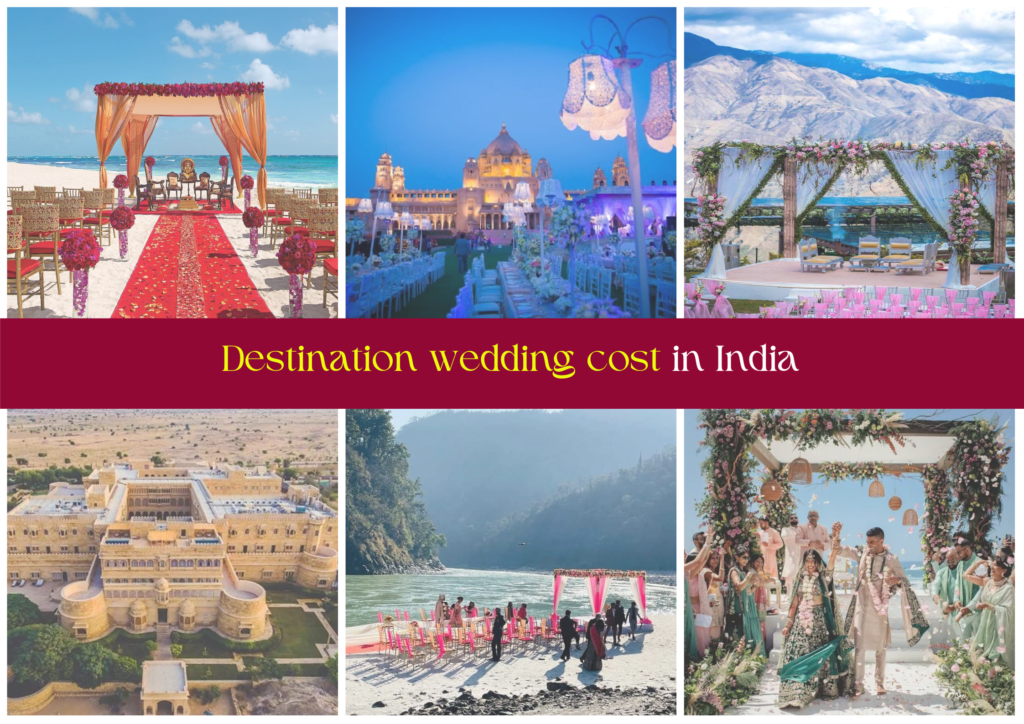 Destination wedding cost at popular locations in India
