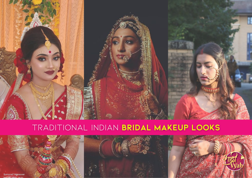 Traditional Indian Bridal makeup looks for different cultures