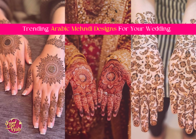 Top Trending Arabic Mehndi Designs For Your Wedding