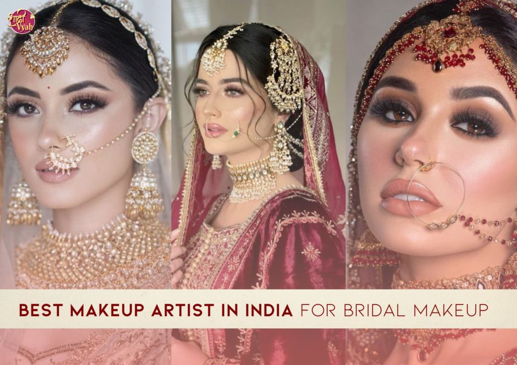 Best Makeup Artist in India for Bridal Makeup