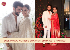 Bollywood Actress Sonakshi Sinha gets Married