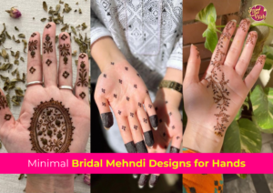 Minimal Bridal Mehndi Designs for Hands | Easy and Simple Designs