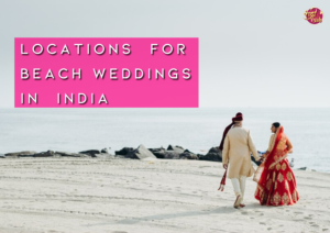 Locations for Beach Wedding in India