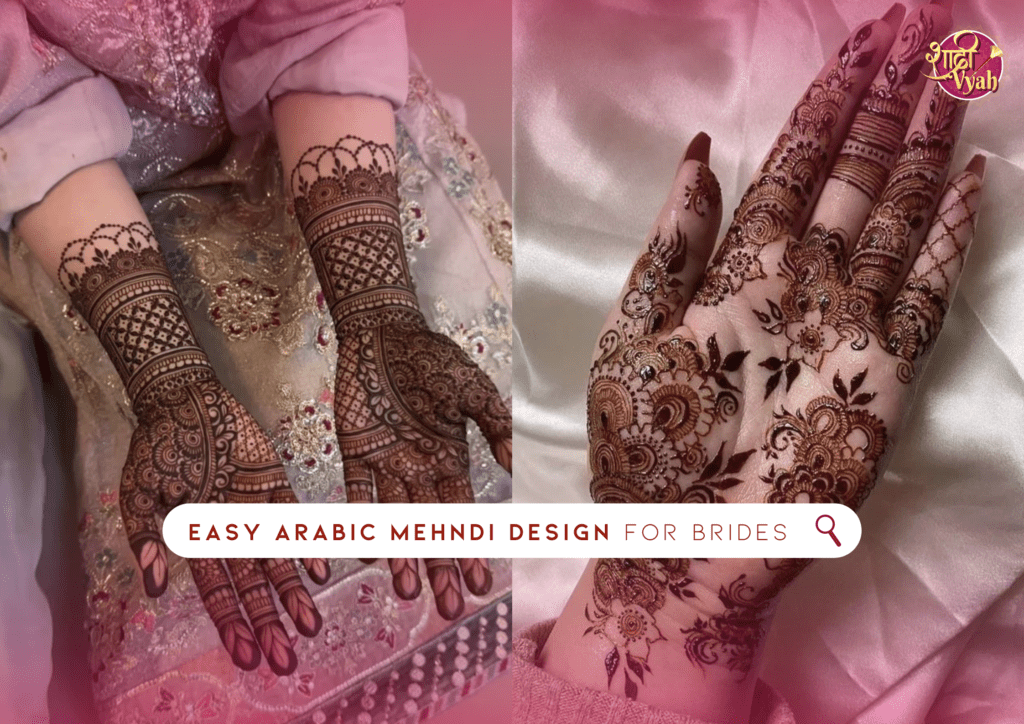 +20 Must Try Easy Arabic Mehndi Design for Brides