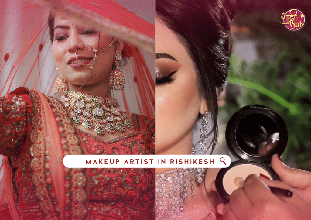 Top 10 Bridal Makeup Artist in Rishikesh