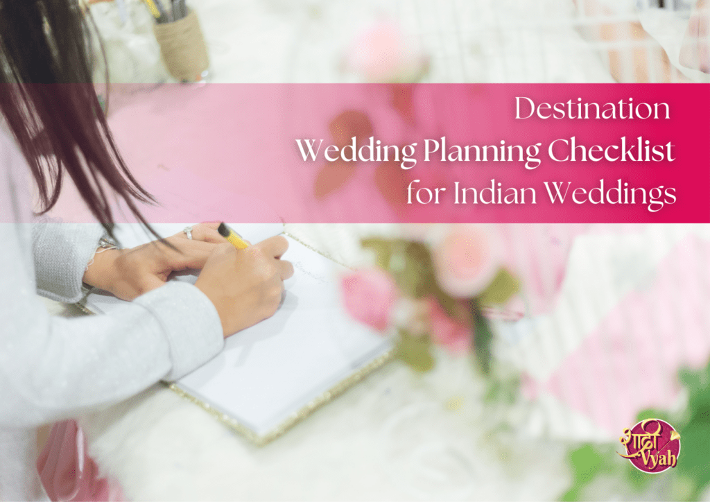 Destination Wedding Planning Checklist for Indian Weddings