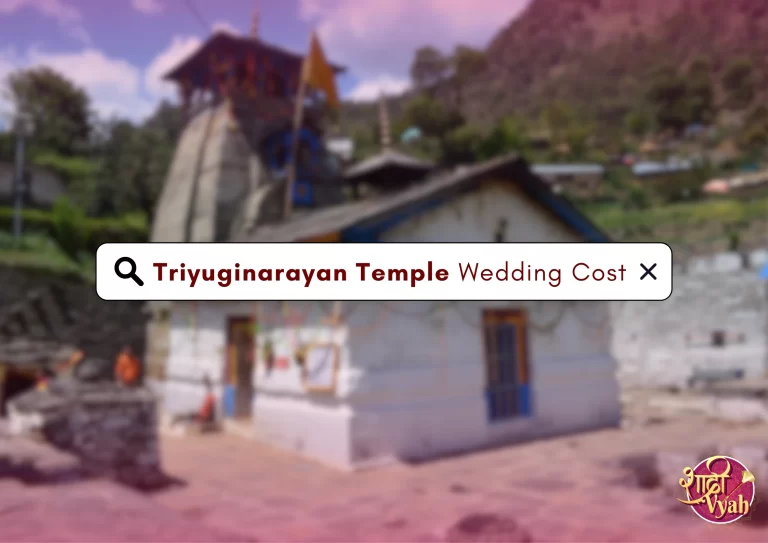 Triyuginarayan Temple Wedding Cost | Detailed Guide