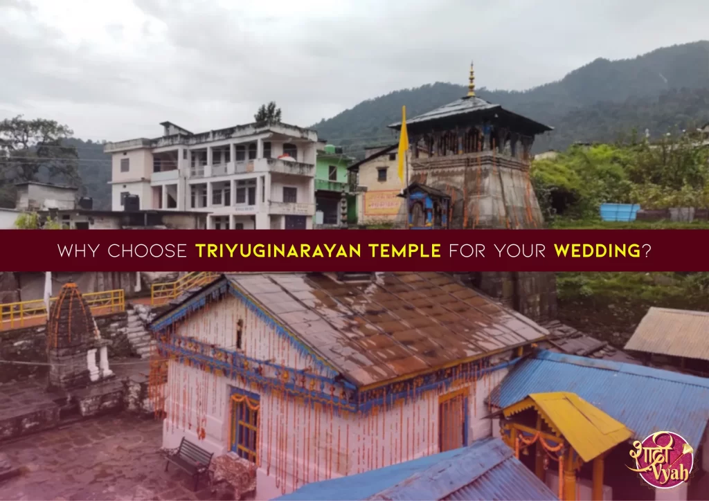 Why Choose Triyuginarayan Temple for Your Wedding