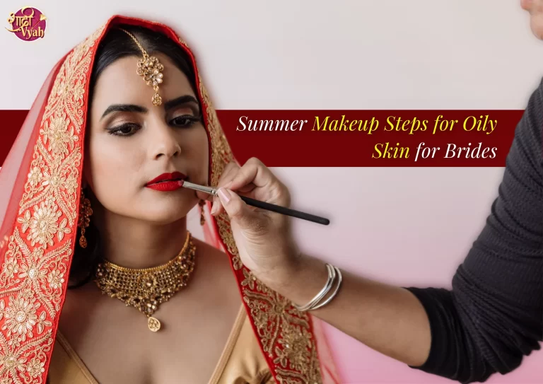 Summer Makeup Steps for Oily Skin for Brides