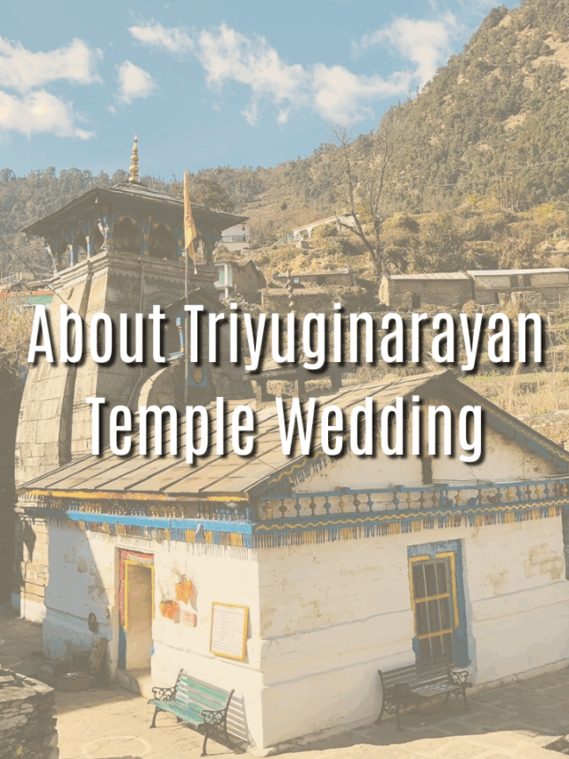 About Triyuginarayan Temple Wedding | Plan Today
