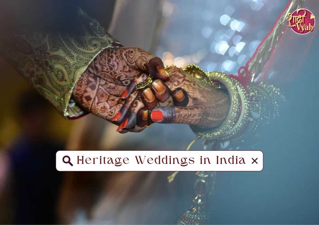 Heritage Weddings in India