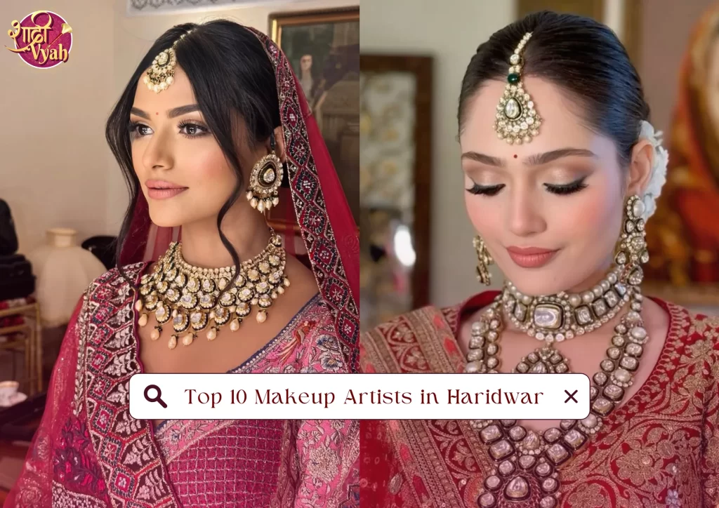 Top 10 Makeup Artists in Haridwar