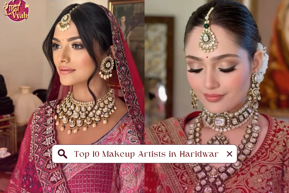 Top 10 Makeup Artists in Haridwar